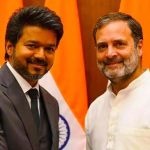ராகுல் காந்திக்கு முதல்வர் விஜய் பிறந்தநாள் வாழ்த்து!